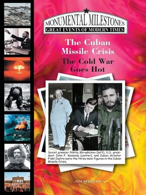 cover image of The Cuban Missile Crisis: The Cold War Goes Hot